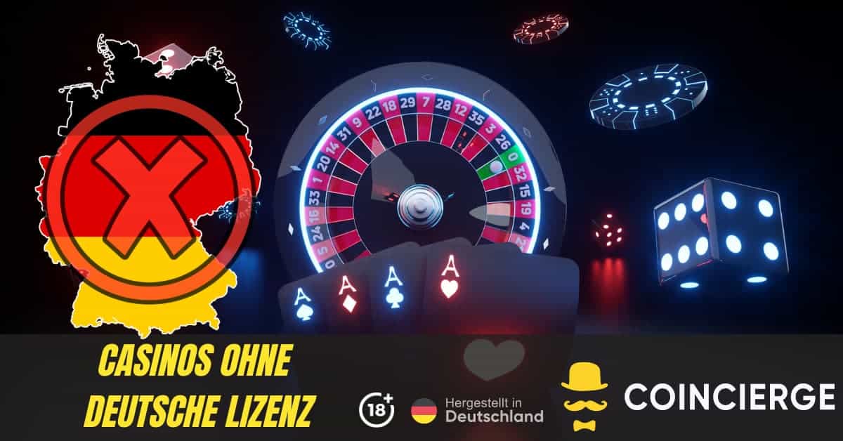 Die besten Online Casinos ohne deutsche Lizenz - Unser Leitfaden