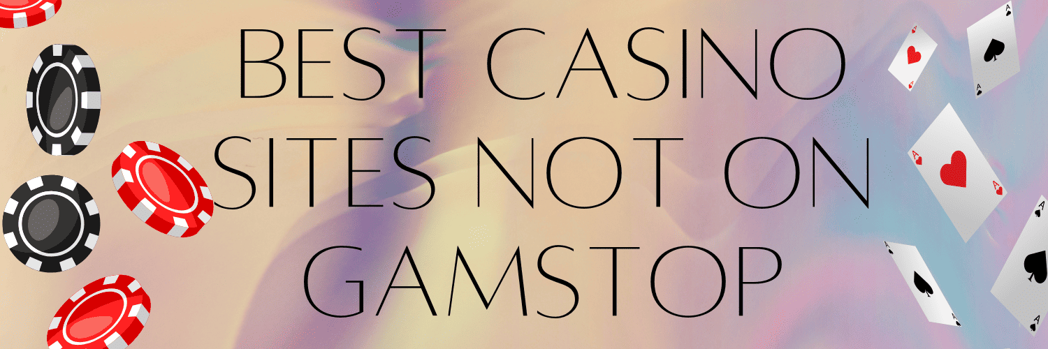 Discover the Best New Casino Sites Not on GamStop