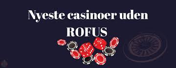 Spil Casino Uden Om ROFUS En Guide til Sikkert Spil 1720256127